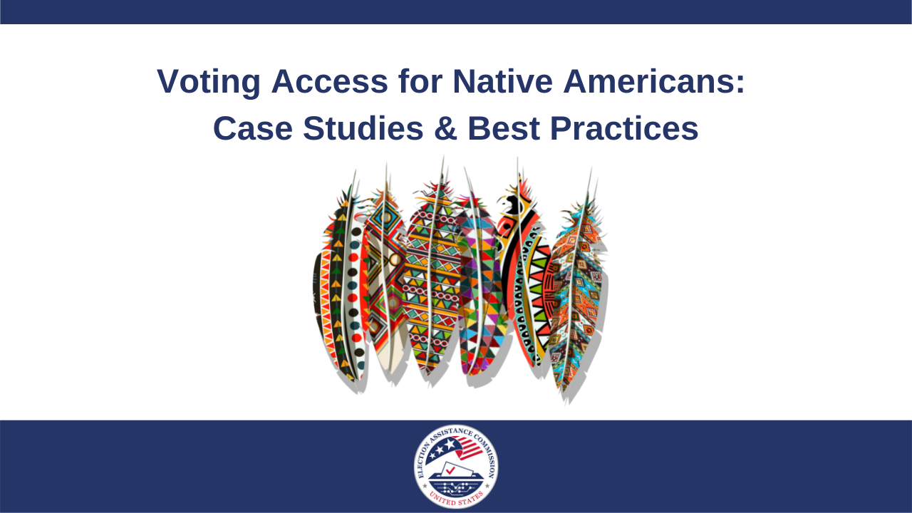 Voting Access For Native Americans – Case Studies & Best Practices | U ...